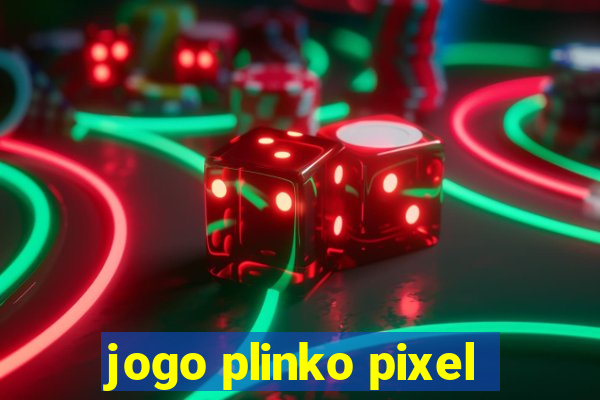 jogo plinko pixel